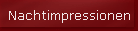 Nachtimpressionen