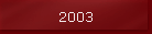 2003