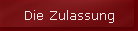 Die Zulassung