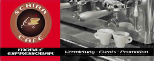 Event , Messen, Betriebsfeiern, private Veranstaltungen und Events aller Art. Schira Cafe Ihr Spezialist f�r mobile Espressobars und Kaffee Catering.