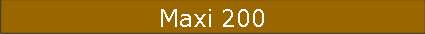 Maxi 200